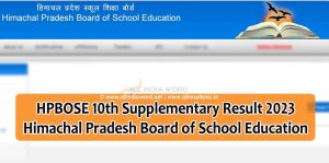 HPBOSE 10th Compartment Result 2023 - Himachal Pradesh (HP) Board